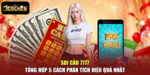 Soi Cầu 7777 - Tổng Hợp 5 Cách Phân Tích Hiệu Quả Nhất